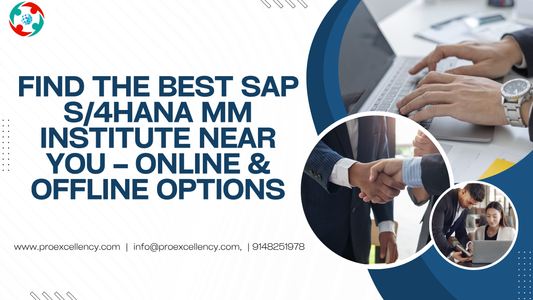 Find the Best SAP S/4HANA MM Institute Near You – Online & Offline Options