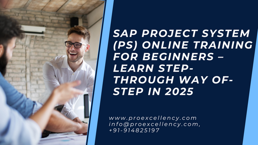 SAP Project System (PS) Online Training for Beginners – Learn Step-through way of-Step in 2025