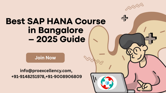 Best SAP HANA Course in Bangalore – 2025 Guide