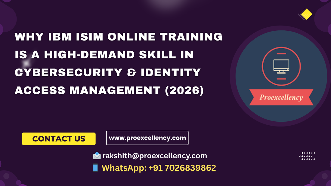 Why IBM ISIM Online Training Is a High-Demand Skill in Cybersecurity & Identity Access Management (2026)