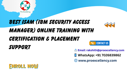 Best ISAM (IBM Security Access Manager) Online Training with Certification & Placement Support