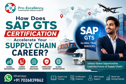 How Does SAP GTS Certification Accelerate Your Supply Chain Career?