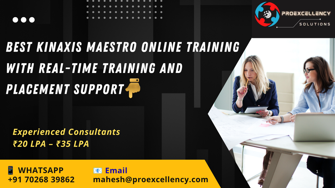 Best Kinaxis Maestro Online Training with Real-Time Training and Placement Support