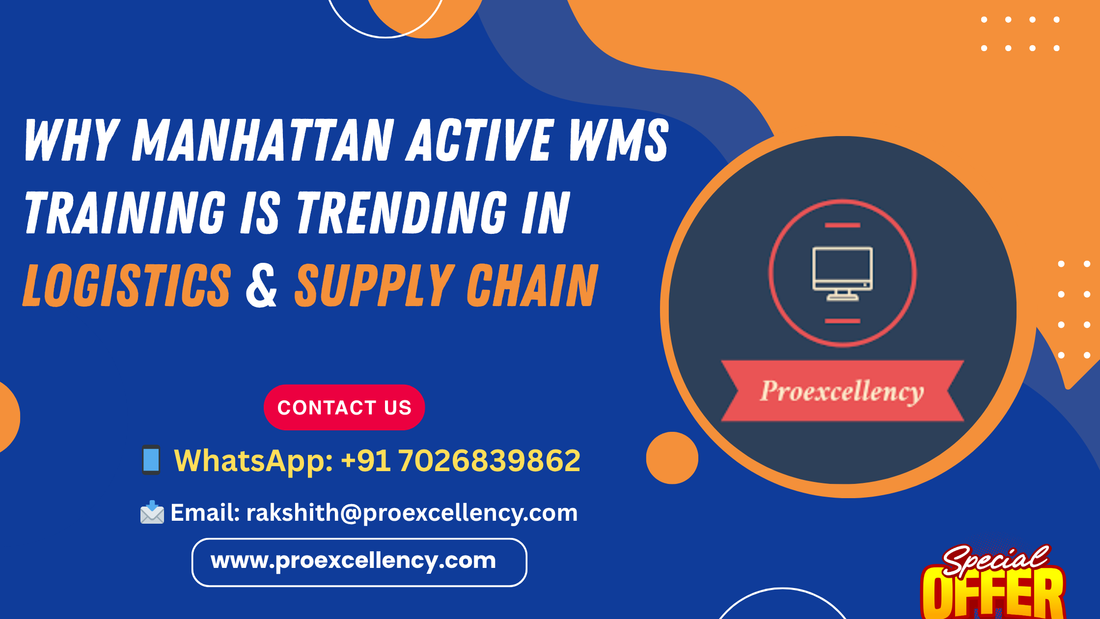 Why Manhattan Active WMS Training is Trending in Logistics & Supply Chain
