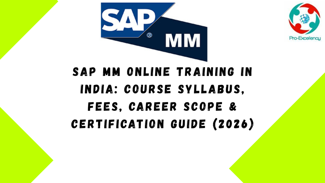 SAP MM Online Training in India: Course Syllabus, Fees, Career Scope & Certification Guide (2026)