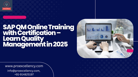 SAP QM Online Training with Certification – Learn Quality Management in 2025