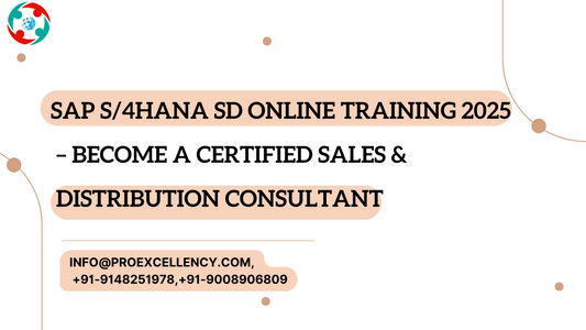 SAP S/4HANA SD Online Training 2025 – Become a Certified Sales & Distribution Consultant