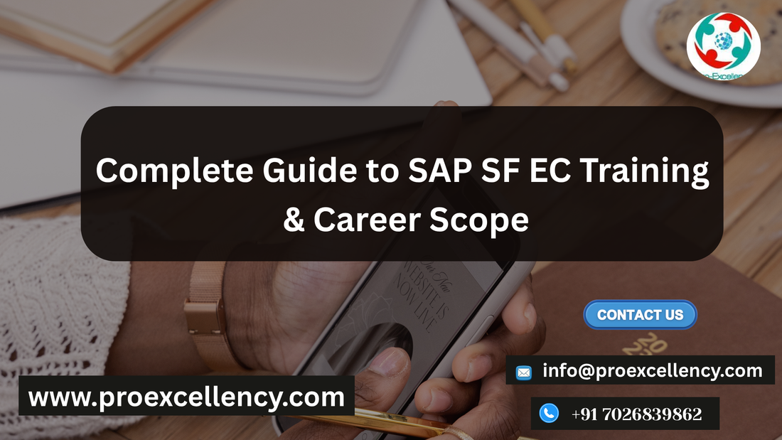 Complete Guide to SAP SF EC Training & Career Scope
