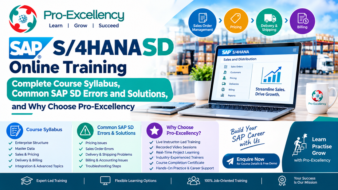 SAP S/4HANA SD Online Training: Complete Course Syllabus, Common SAP SD Errors and Solutions, and Why Choose Pro-Excellency