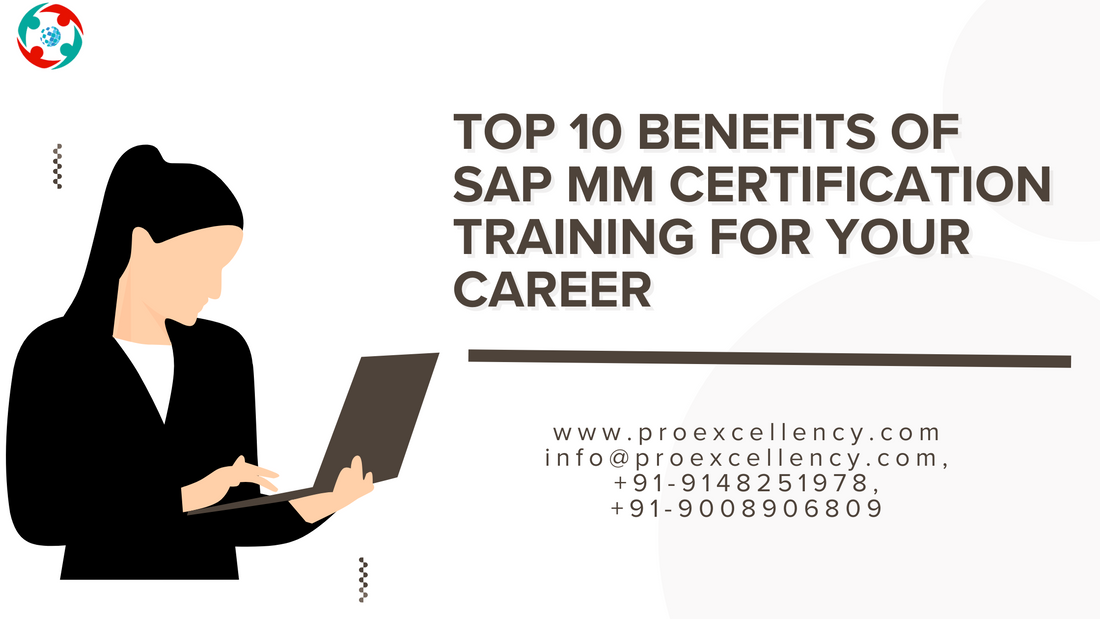 Top 10 Benefits of SAP MM Certification Training for Your Career