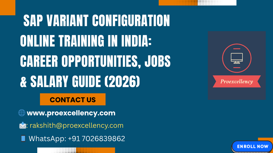🚀 SAP Variant Configuration Online Training in India: Career Opportunities, Jobs & Salary Guide (2026)