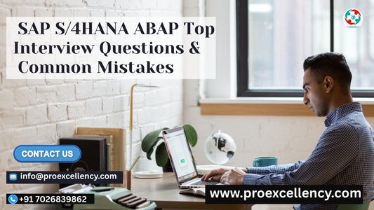 Why Choose SAP S/4HANA ABAP? Top Interview Questions & Common Mistakes to Avoid in SAP S/4HANA ABAP