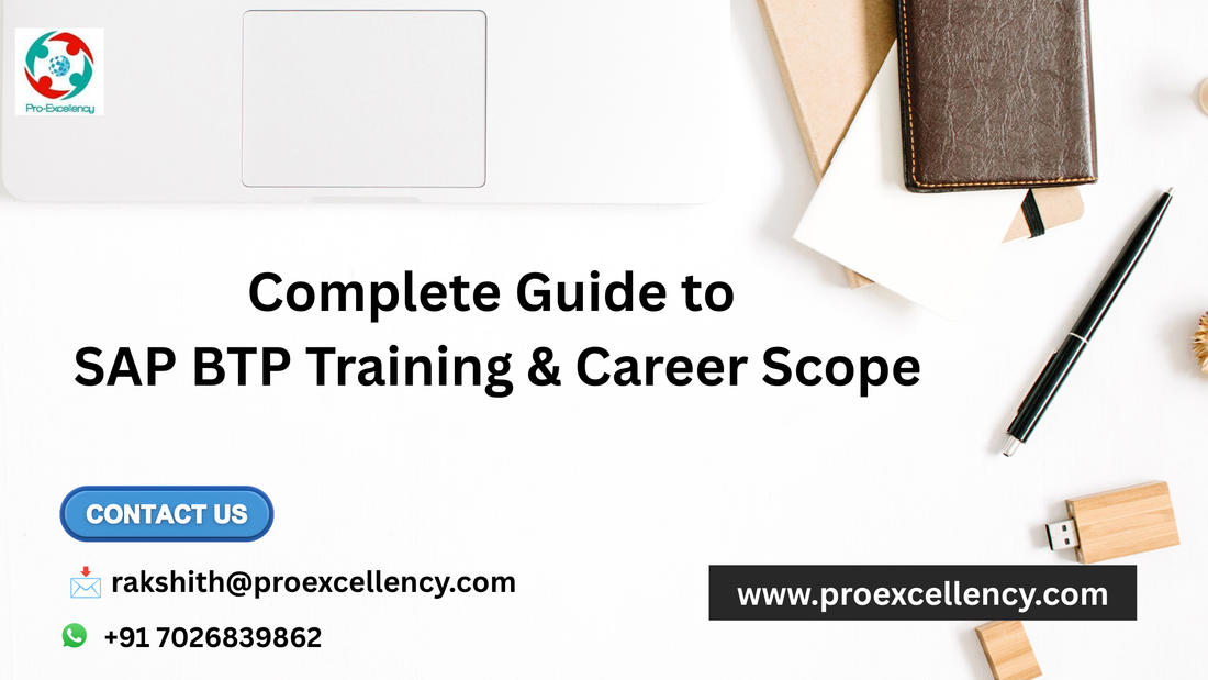 Complete Guide to SAP BTP Training &Career Scope