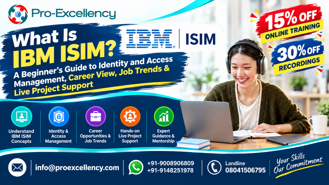 What Is IBM ISIM? A Beginner’s Guide to Identity and Access Management, Career View, Job Trends & Live Project Support
