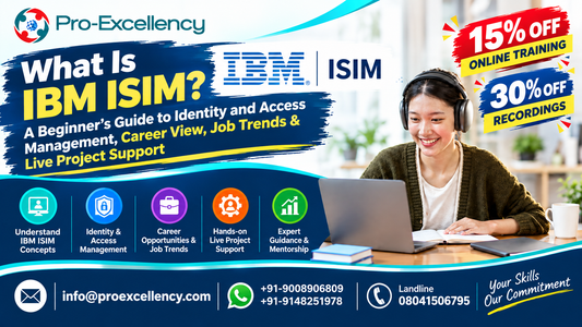 What Is IBM ISIM? A Beginner’s Guide to Identity and Access Management, Career View, Job Trends & Live Project Support