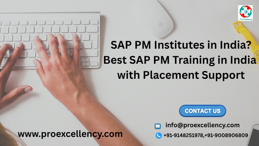Where are SAP PM Institutes in India? Best SAP PM Training in India with Placement Support