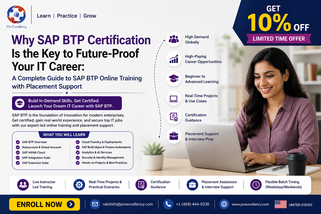 Why SAP BTP Certification Is the Key to Future-Proof Your IT Career: A Complete Guide to SAP BTP Online Training with Placement Support