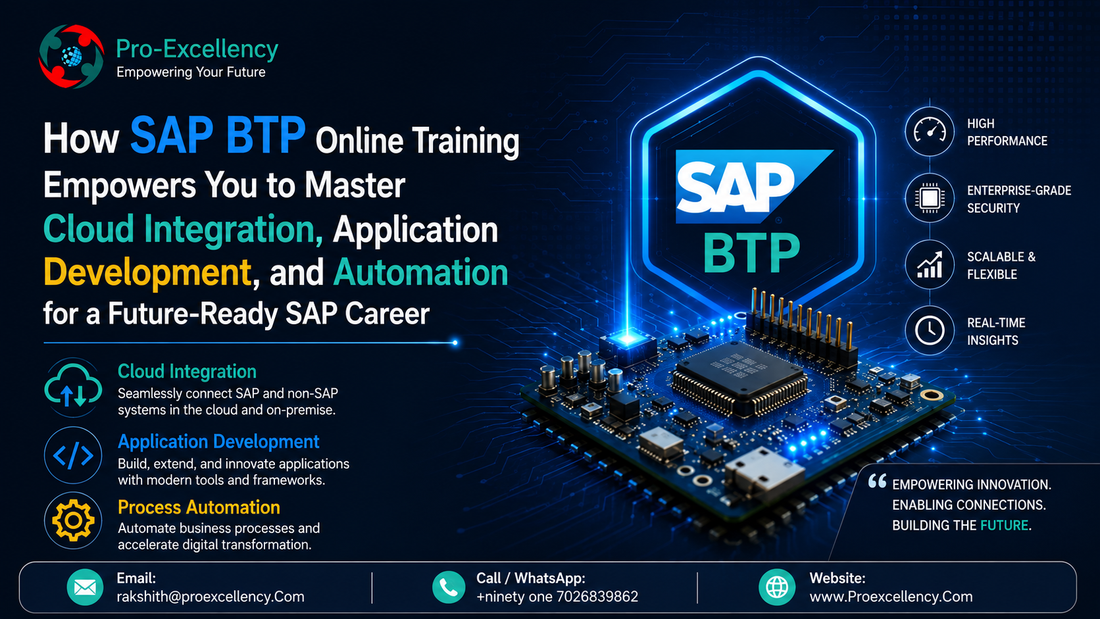 How SAP BTP Online Training Empowers You to Master Cloud Integration, Application Development, and Automation for a Future-Ready SAP Career