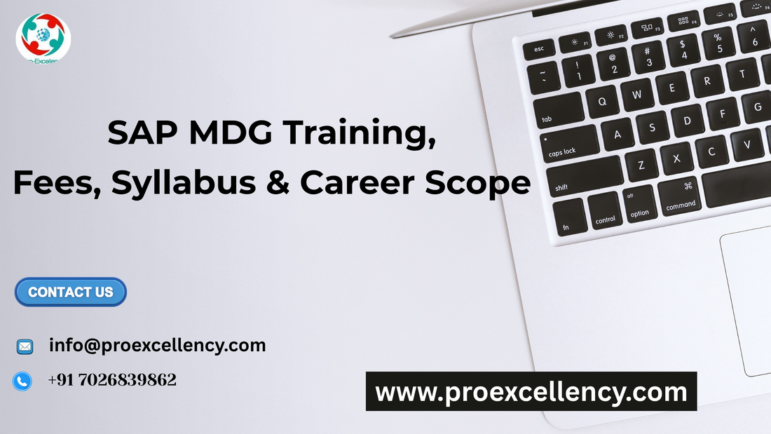 Complete Guide to SAP MDG Training, Fees, Syllabus & Career Scope