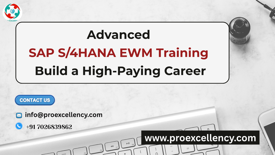 Advanced SAP S/4HANA EWM Training Certification – Build a High-Paying Career
