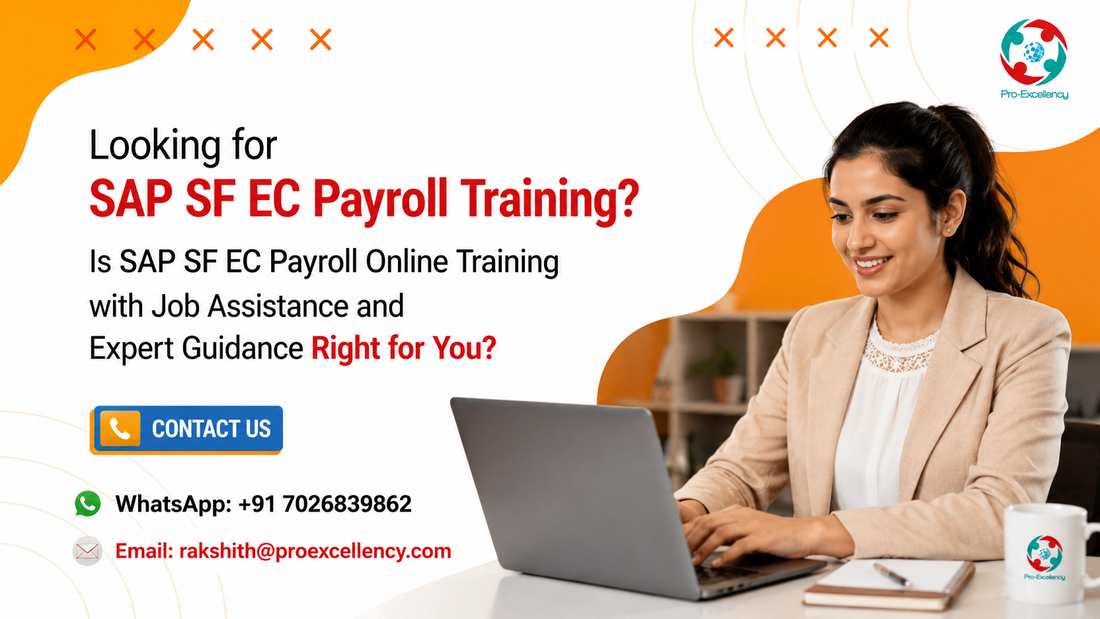 Looking for SAP SF EC Payroll Training? Is SAP SF EC Payroll Online Training with Job Assistance and Expert Guidance Right for You?