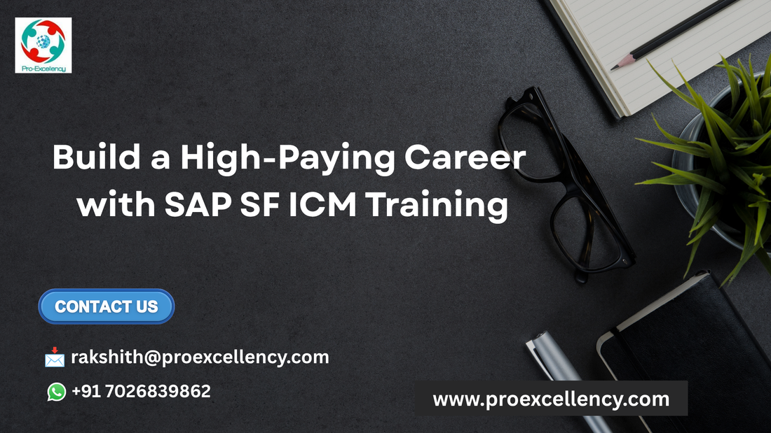 Build a High-Paying Career with SAP SF ICM Training